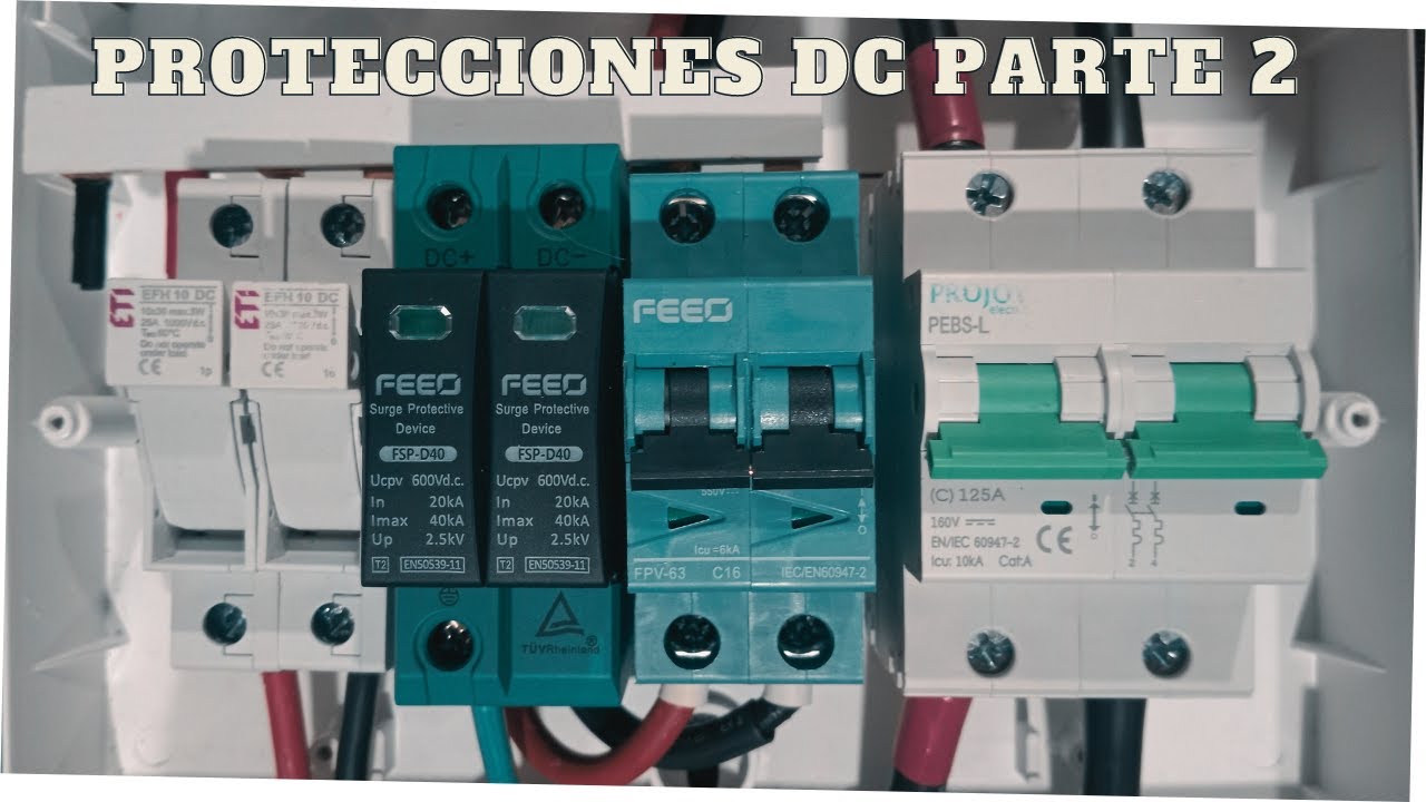 CUADRO ELÉCTRICO DE PROTECCIONES DC SOLAR:  FUSIBLES, DPS, INTERRUPTOR TERMOMAGNÉTICO. Parte # 2.