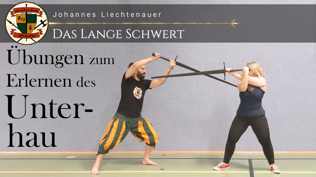 Langschwert nach Liechtenauer - Der Unterhau (44A8)