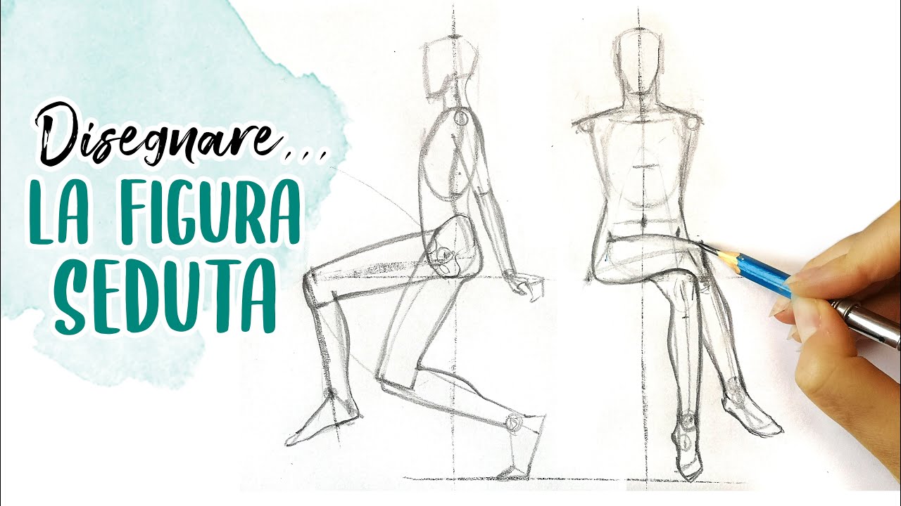 DISEGNARE IL CORPO UMANO | LA FIGURA SEDUTA | Tutorial disegno Anatomia copia modello in posa seduto