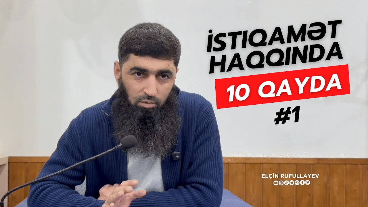 1.İstiqamət Haqqında 10 Qayda | Elçin Rufullayev