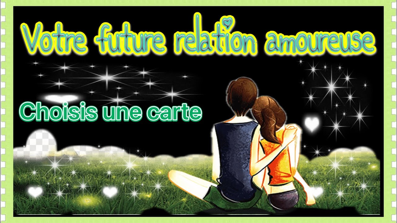 🌹VOTRE FUTURE RELATION AMOUREUSE intemporels