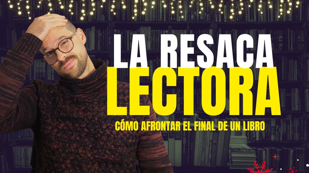 LA RESACA LECTORA, o como empezar otro libro