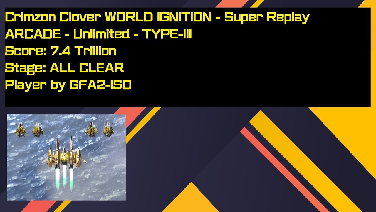 [Super Replay] Crimzon Clover WORLD IGNITION - Arcade Unlimited(Type-III) - by GFA2-ISO