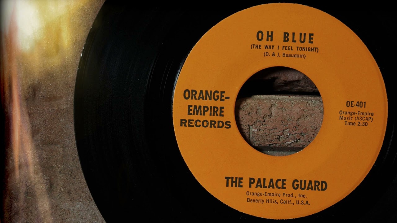 The Palace Guard - OH Blue (The Way I Feel Tonight)  ...1966