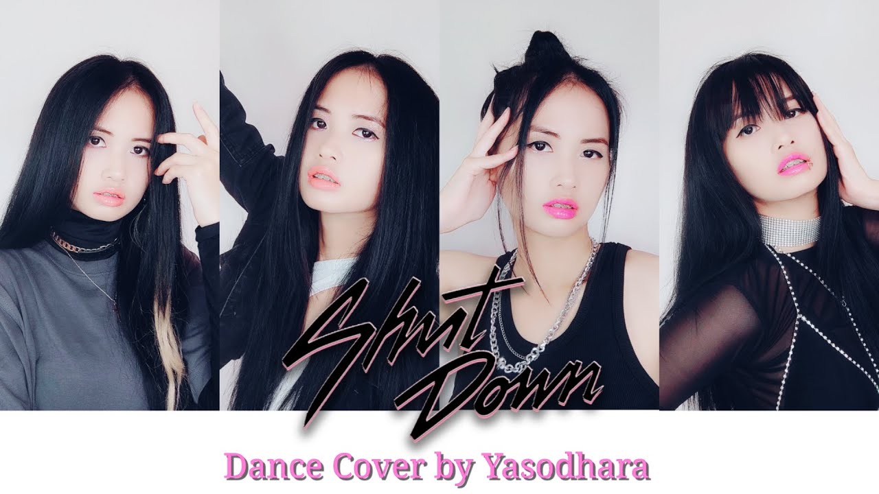 [BLACKPINK - Shut Down] Dance Cover by Yasodhara (블랙핑크)