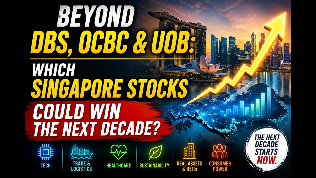 Помимо DBS, OCBC и UOB: какие акции Сингапура могут стать лидерами следующего десятилетия?
