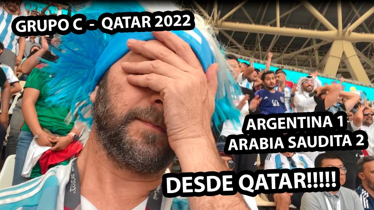 ARGENTINA 1 ARABIA SAUDITA 2 - Reacciones de Hinchas de Argentina - QATAR 2022