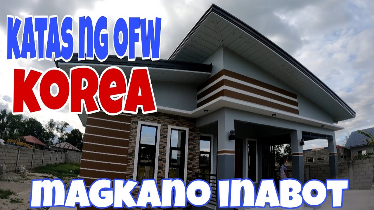KATAS NG OFW KOREA / DREAM HOUSE / MAGKANO INABOT HOUSE AND LOT ?