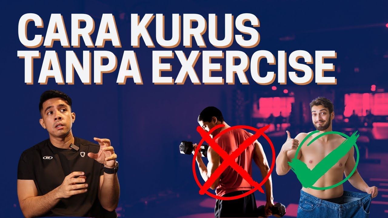 KURUS TANPA WORKOUT? BIAR BETUL!? | NO.4 JANGAN TINGGAL!
