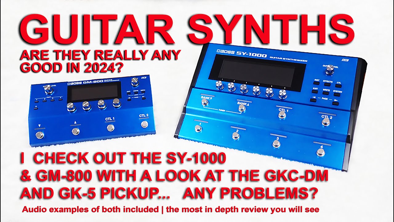Roland Boss SY-1000 & GM-800 How good or bad are these guitar synths?