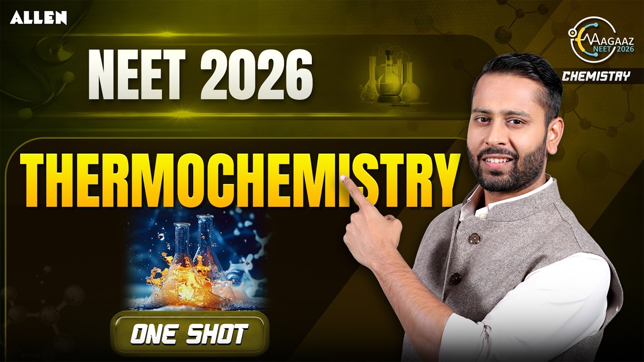 THERMOCHEMISTRY One Shot 🔥 NEET 2026 Chemistry | Full Chapter | Pulkit Jain Sir