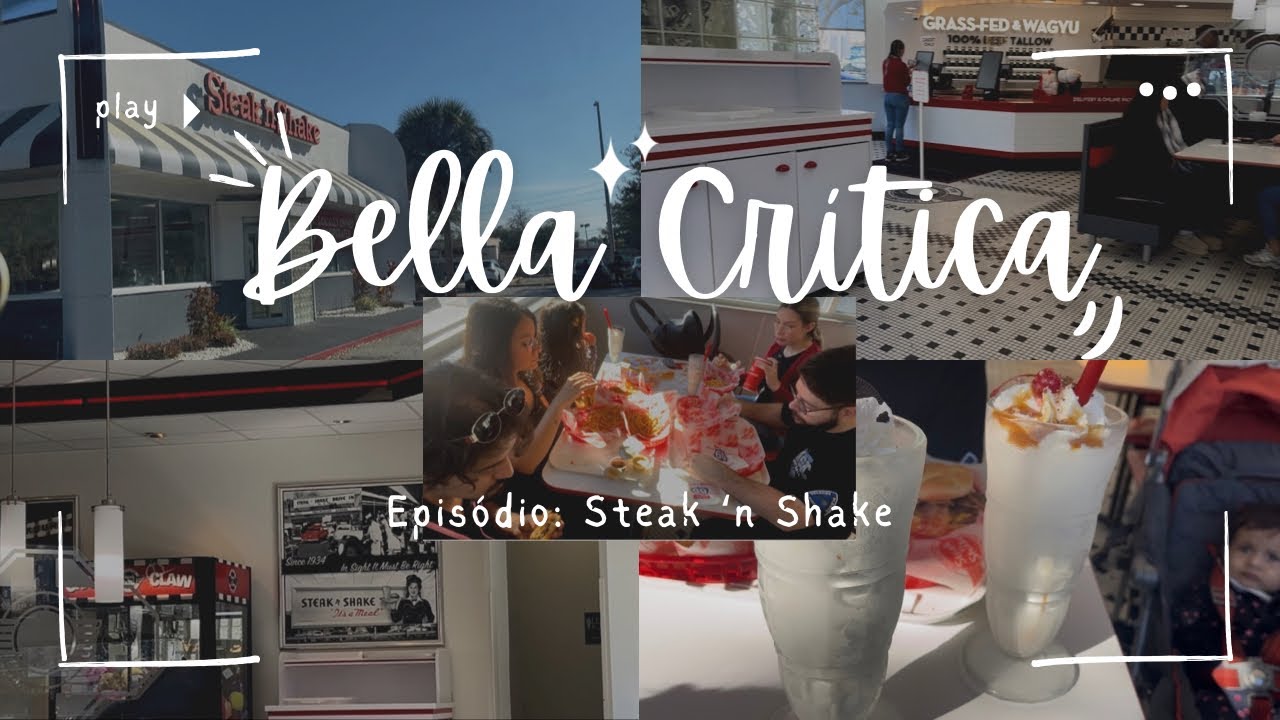 Bella Crítica Reviews: Episódio Steak’n Shake