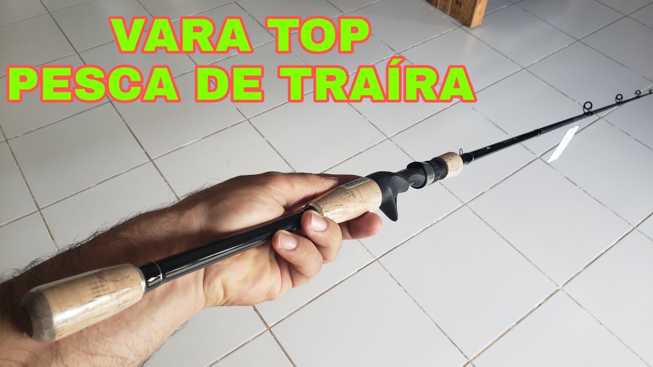 VARA PESCARIA DE TRAÍRA Invokada da Vara Lumis vara top
