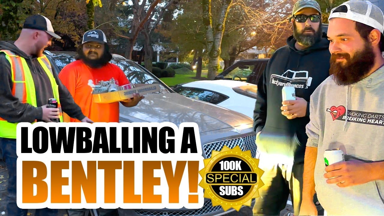 LOWBALLING A BENTLEY!