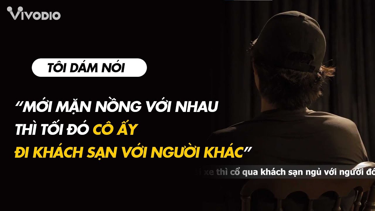 Đi làm vất vả để đám cưới nào ngờ phát hiện người yêu lén đi khách sạn cùng trai trẻ? | TÔI DÁM NÓI