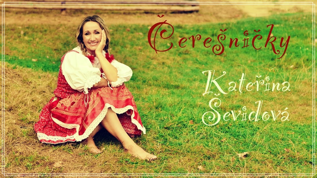 Kateřina Ševidová - Čerešničky