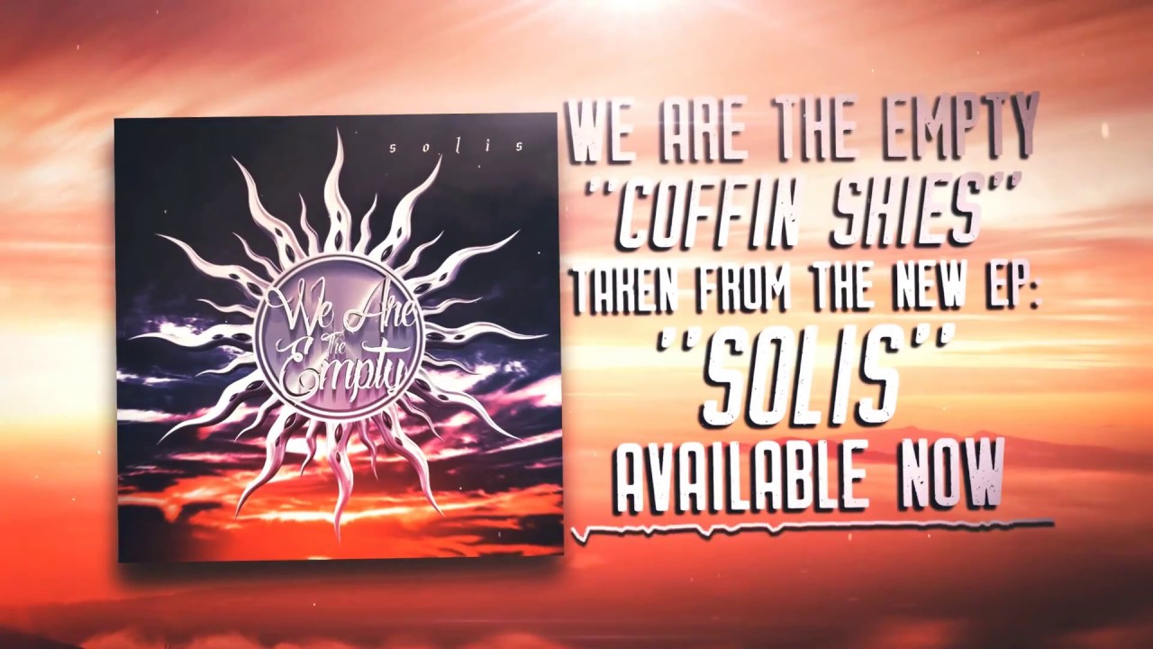 We Are The Empty - Coffin Skies (Official Audio)