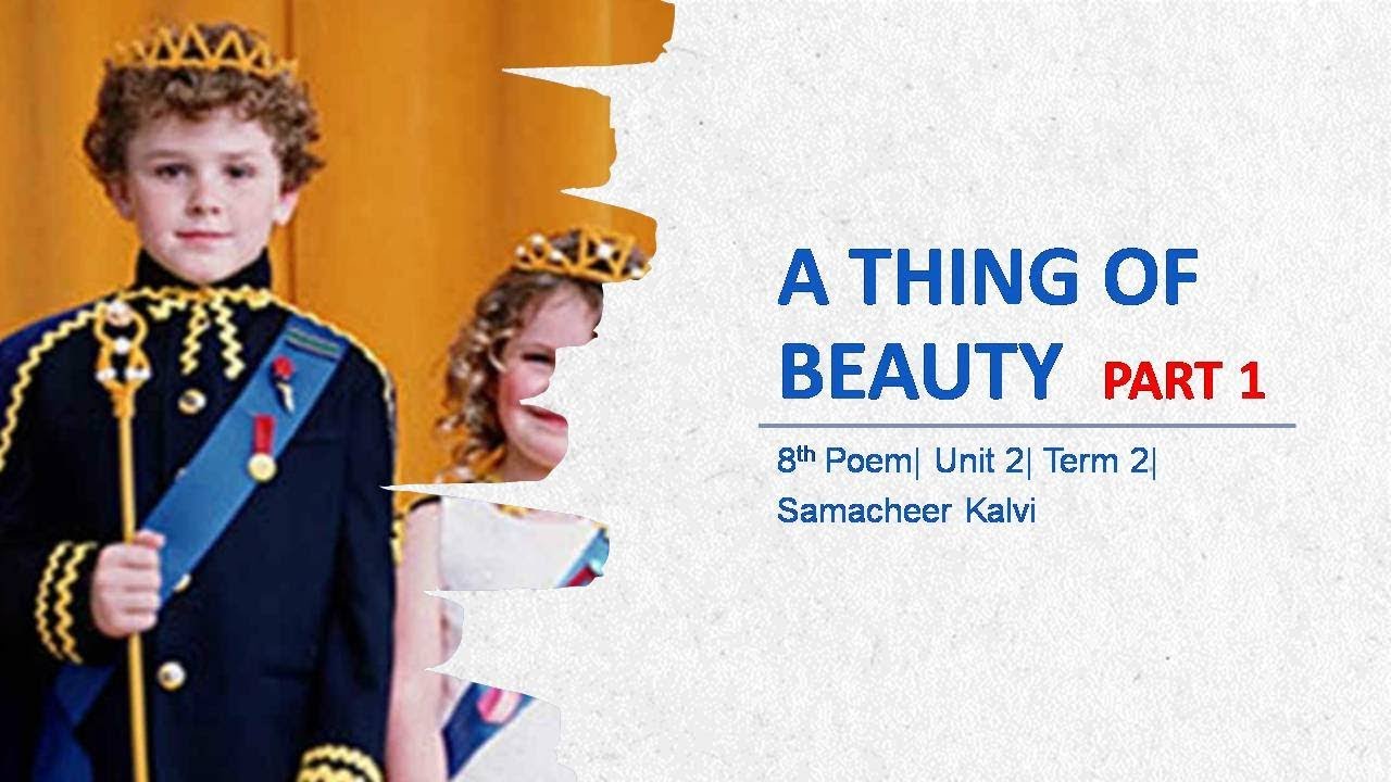 A Thing of Beauty| 8th Poem| Part 1 |Unit 2 |Term 2| Samacheer Kalvi