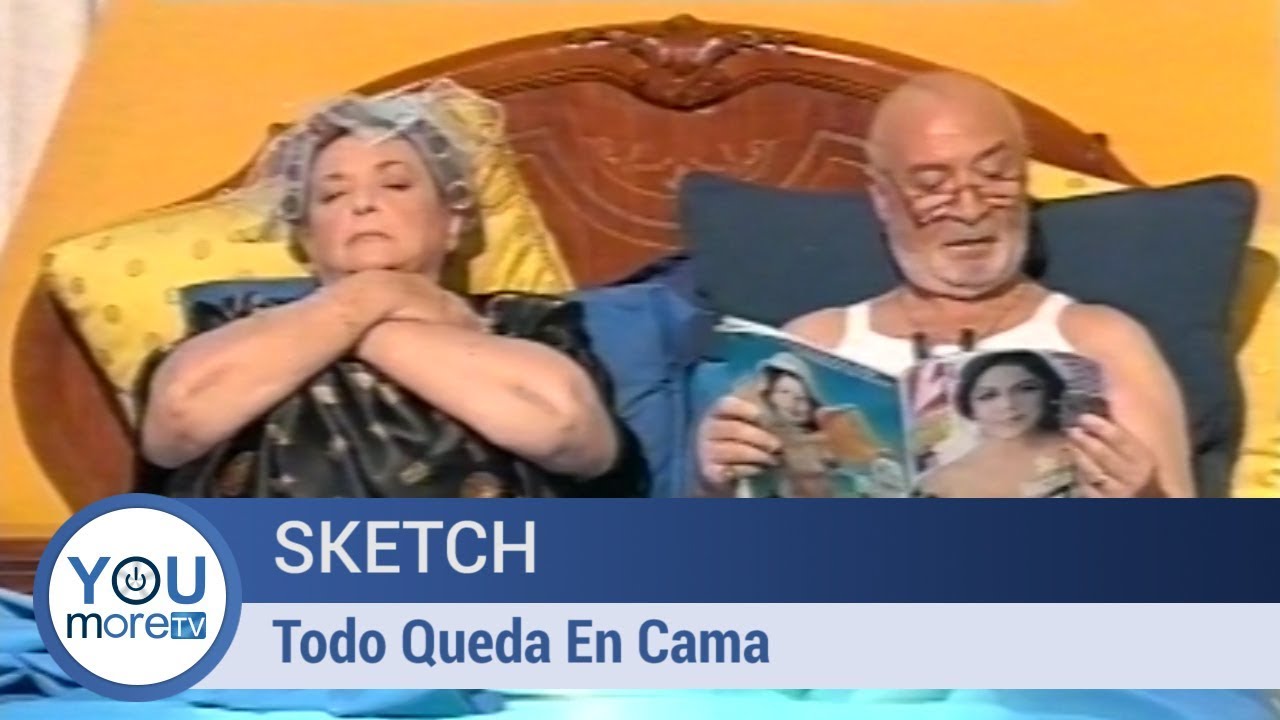 Sketch - Todo Queda En Cama