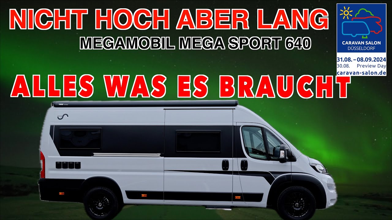 NICHT HOCH ABER LANG, MegaMobil Mega Sport 640 Fiat, ROOMTOUR Caravan Salon Düsseldorf, MJ 2025