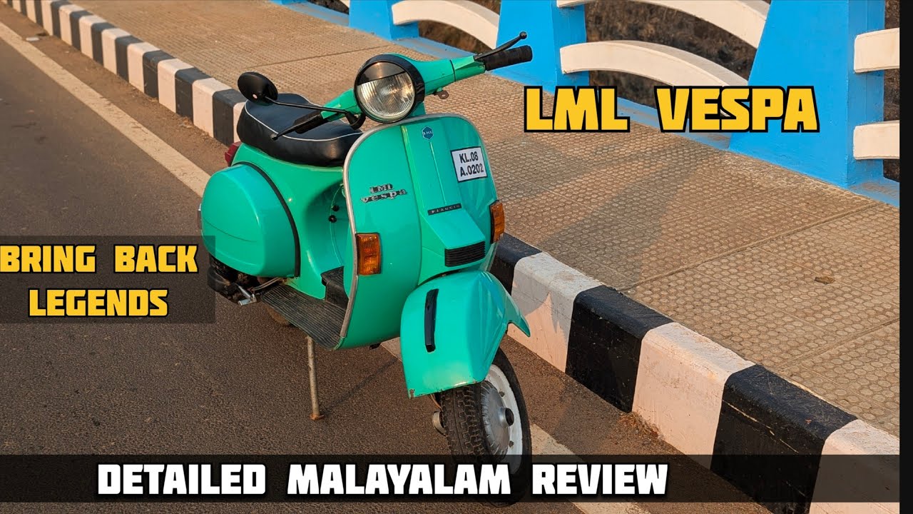 LML Vespa / Detailed/Malayalam review