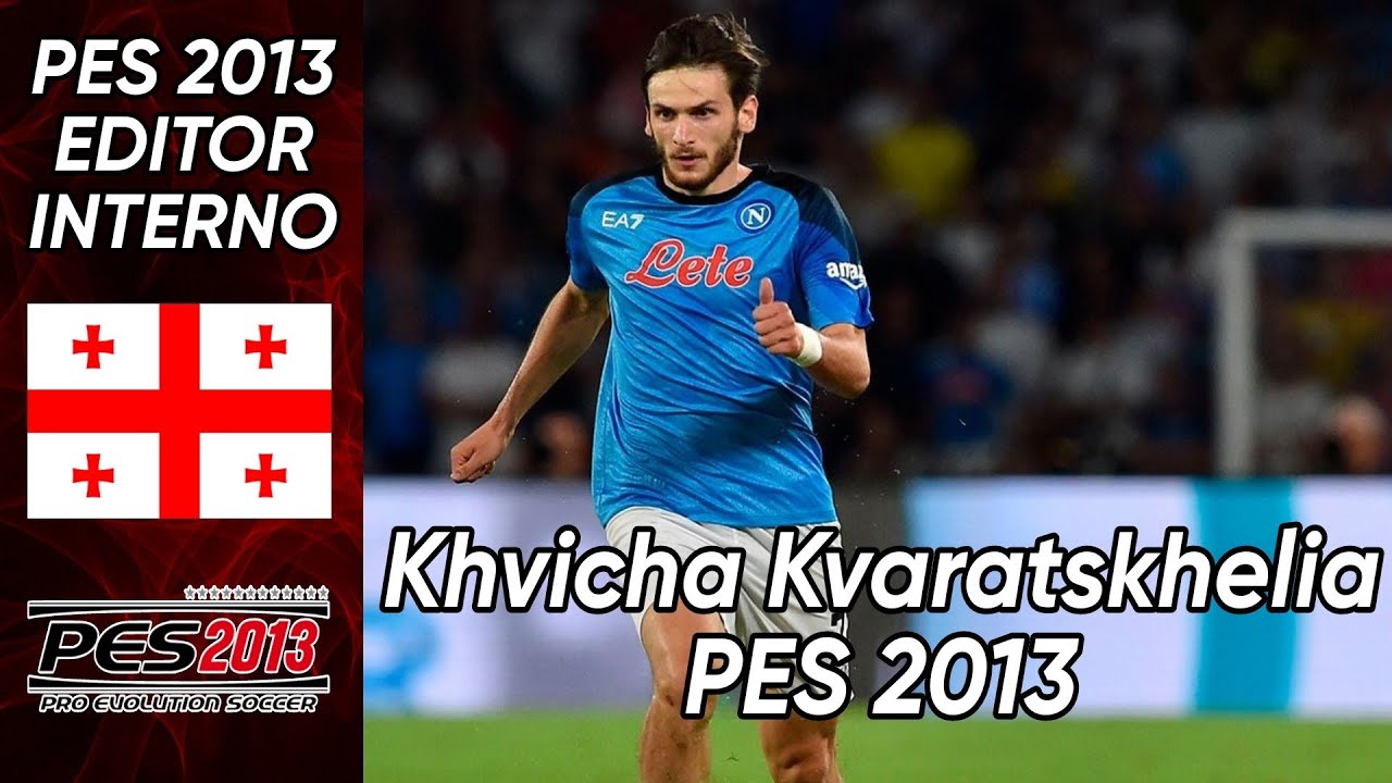 Khvicha Kvaratskhelia (SSC Napoli - Georgia) Pes 2013 face and stats.
