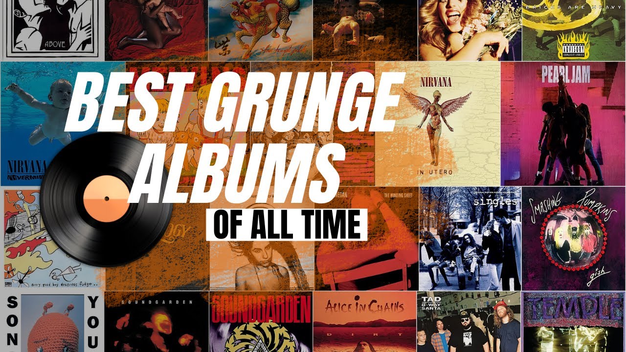 The 25 Greatest Grunge Albums of All Time