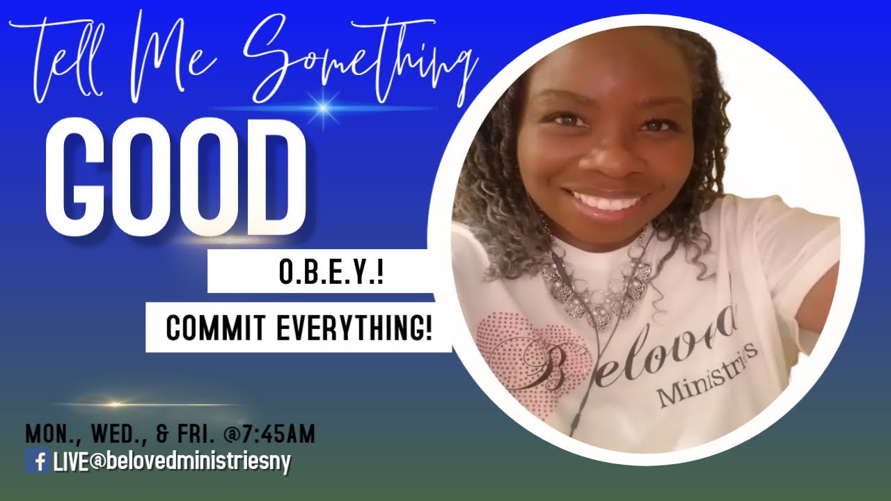 O.B.E.Y. | COMMITTMENT TO GOD | COMMIT EVERYTHING!