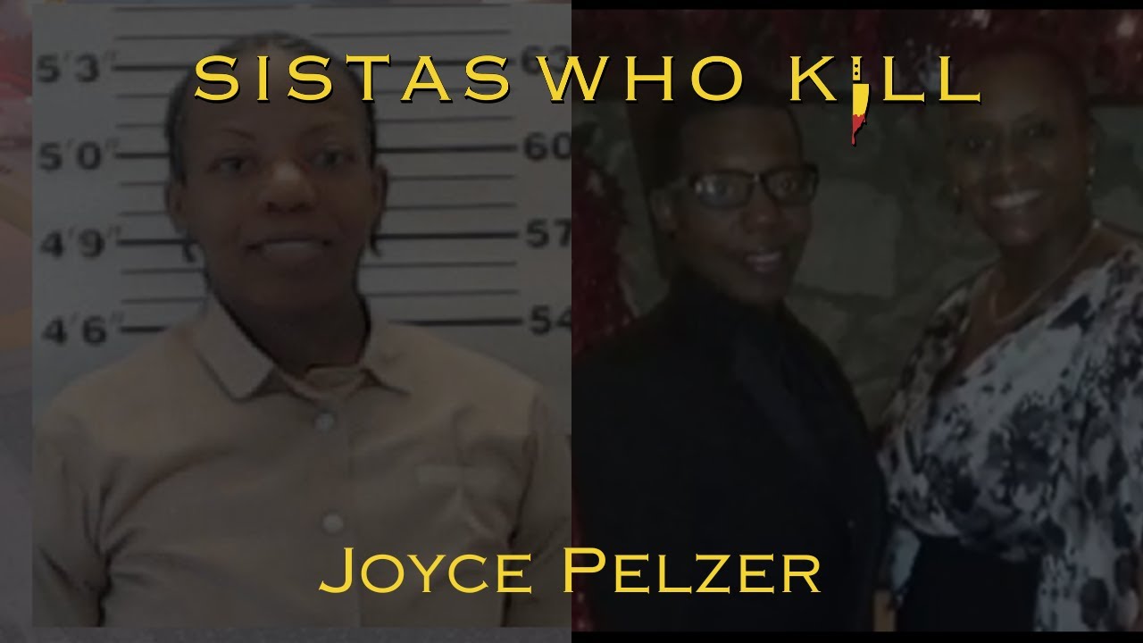 Joyce Pelzer | SistasWhoKill