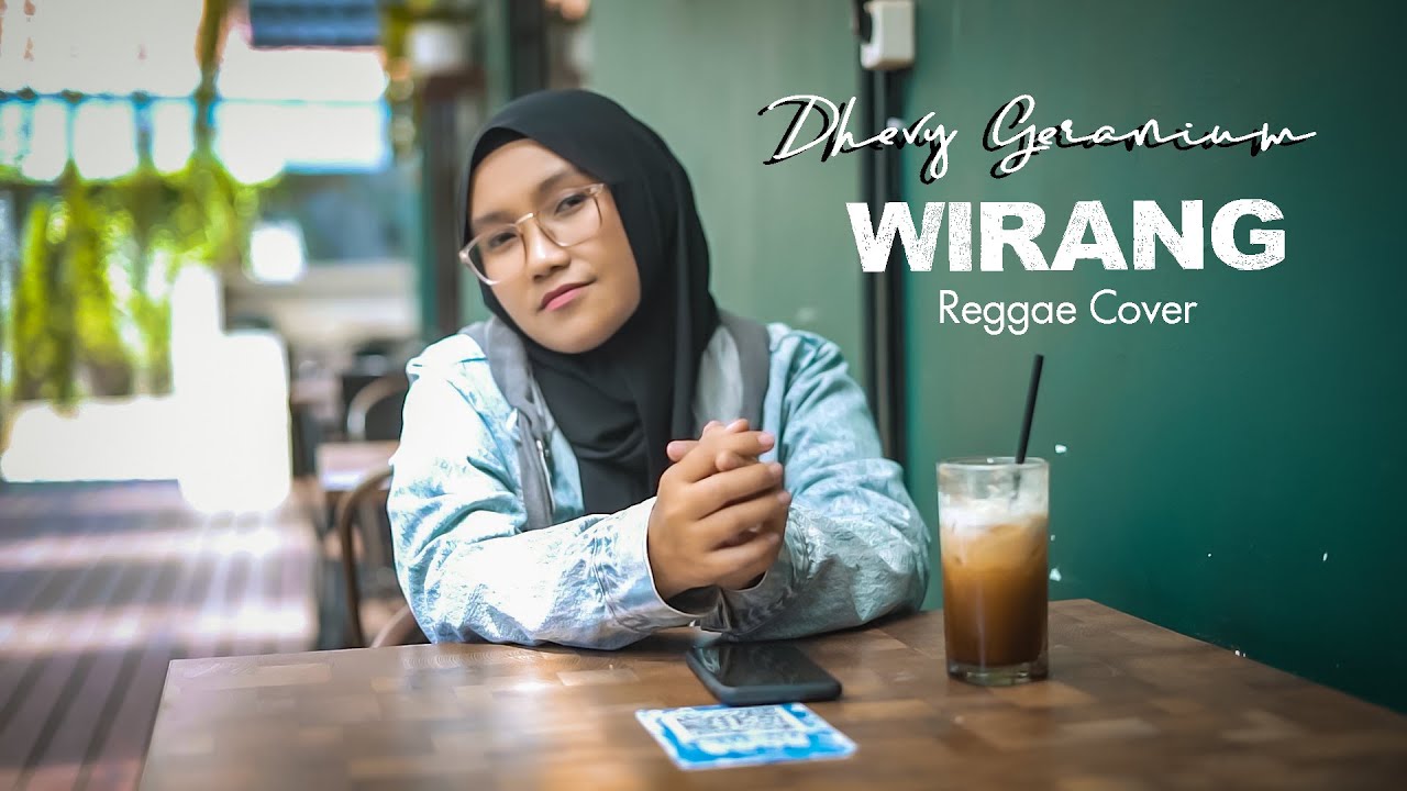 COVER WIRANG - DHEVY GERANIUM - REGGAE VERSION