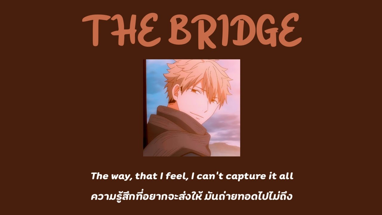 [Thai Sub] 4dvd - The Bridge (BL Version)