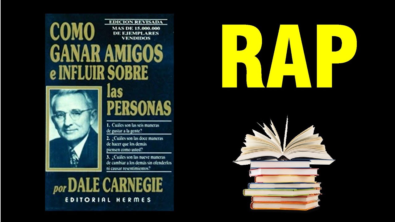 RAP | Como Ganar Amigos e Iinfluir sobre las personas