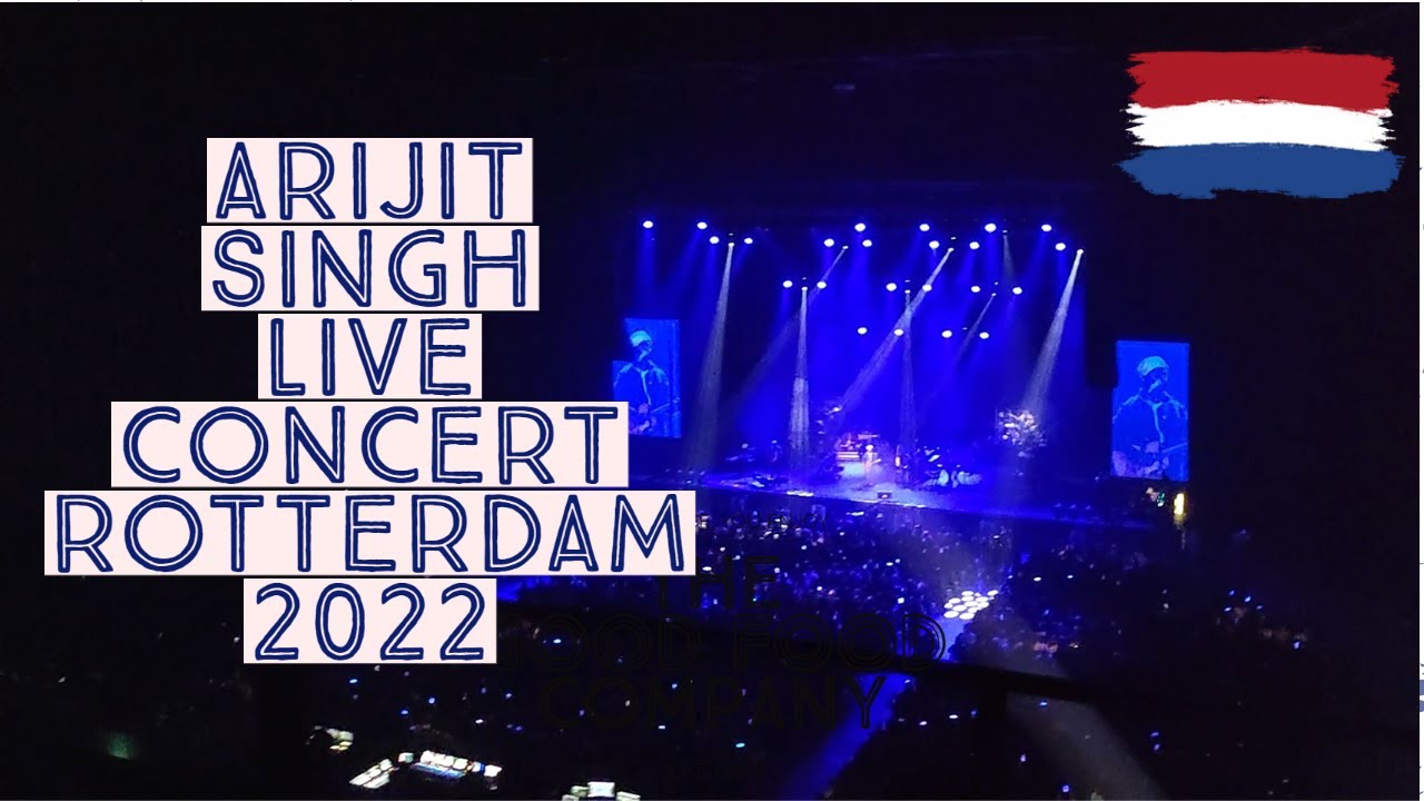 We attended #ArijitSingh's live concert | Rotterdam 2022 | Indians in Netherlands
