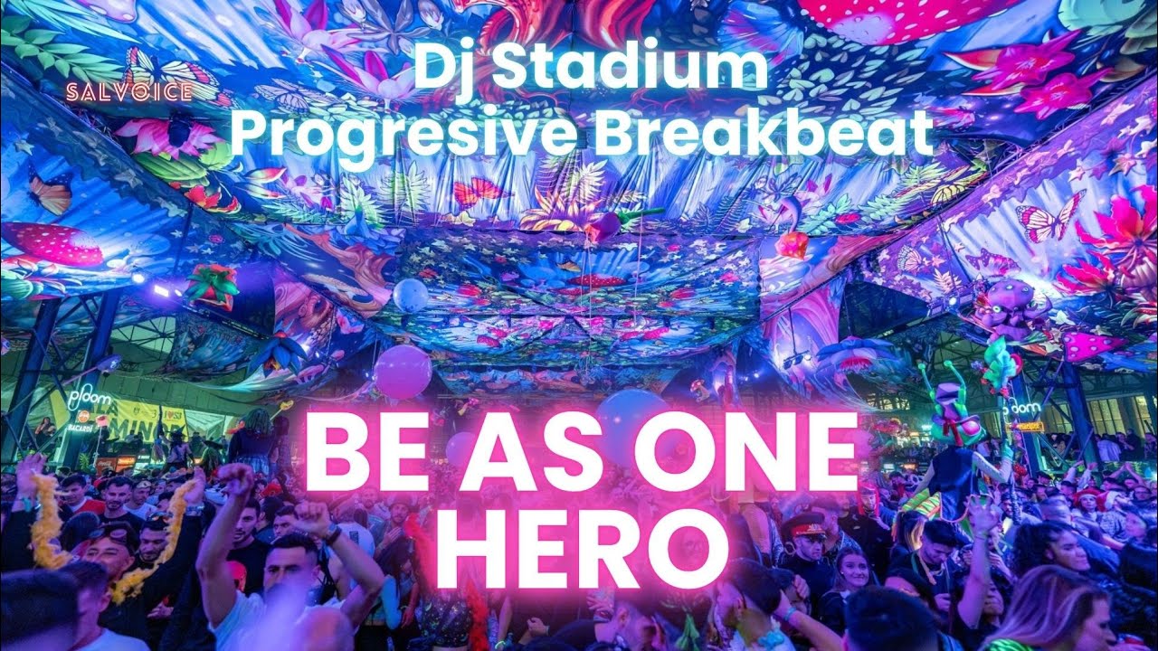 BE AS ONE X HERO REMIX BREAKBEAT FULLBASS &bull; Dj Stadium &bull; Clubbing Party &bull; Tiktok Viral Fyp