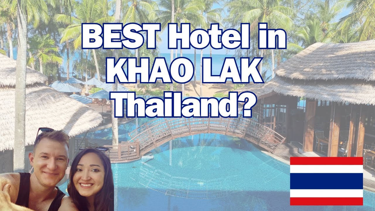 Is this the BEST Hotel in Khao Lak, Thailand?