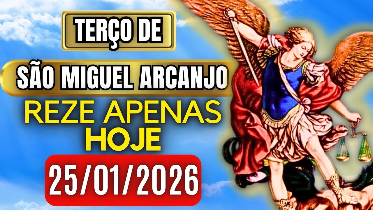 Terço Poderoso de São Miguel DOMINGO 25/01/2026 PROTEÇÃO NO COMBATE - Terço de Hoje. Vamos Rezar