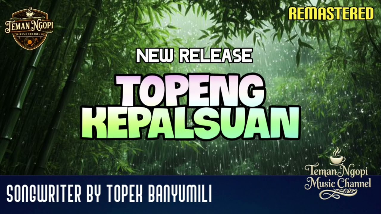 TOPENG KEPALSUAN || TEMAN NGOPI MUSIC CHANNEL