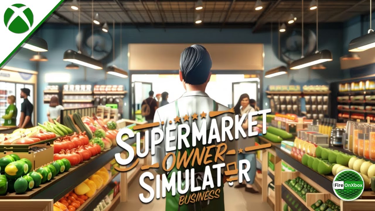 Start Your Store Today! Supermarket Owner Simulator: Business – First Look Xbox Gameplay!