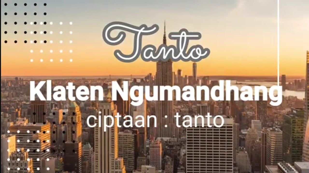 Klaten Ngumandhang - Tanto | campursari terbaru