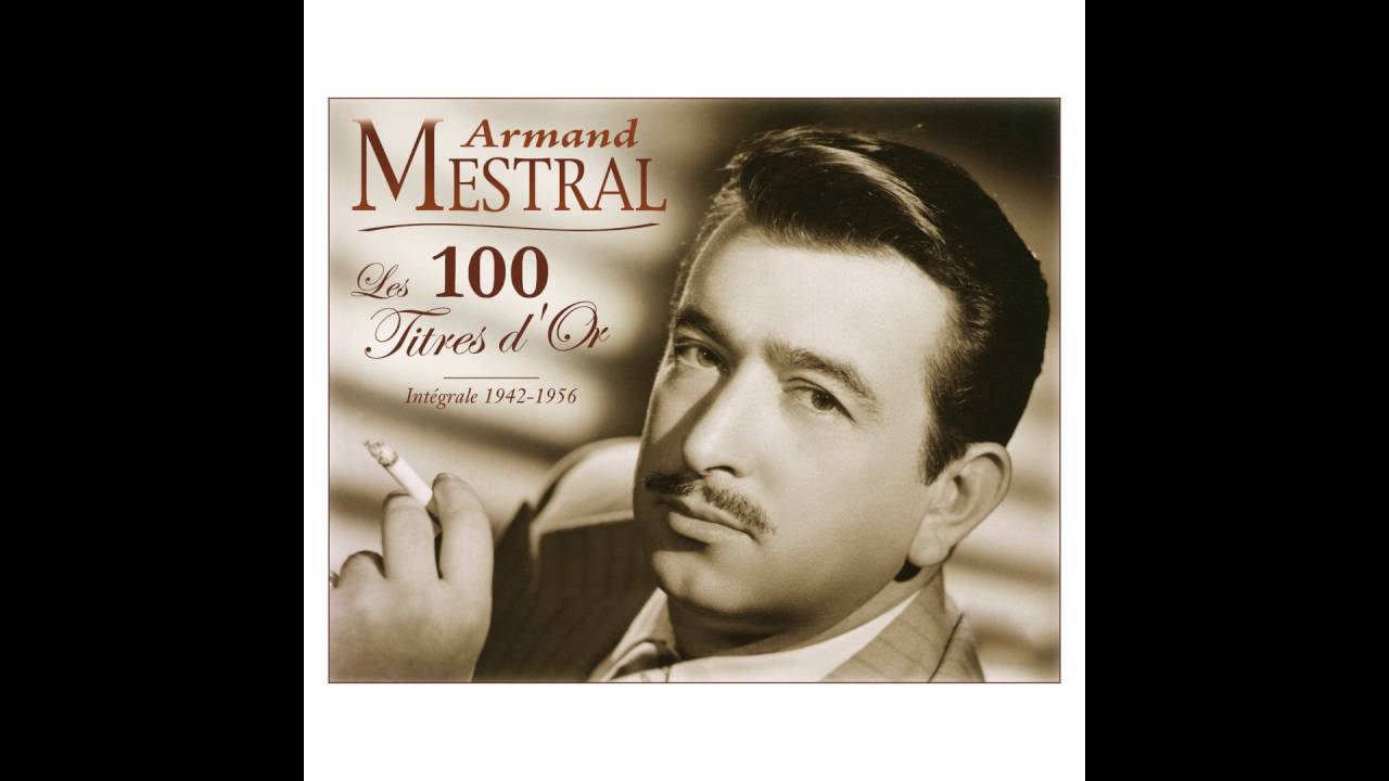 Armand Mestral - Le rêve passe