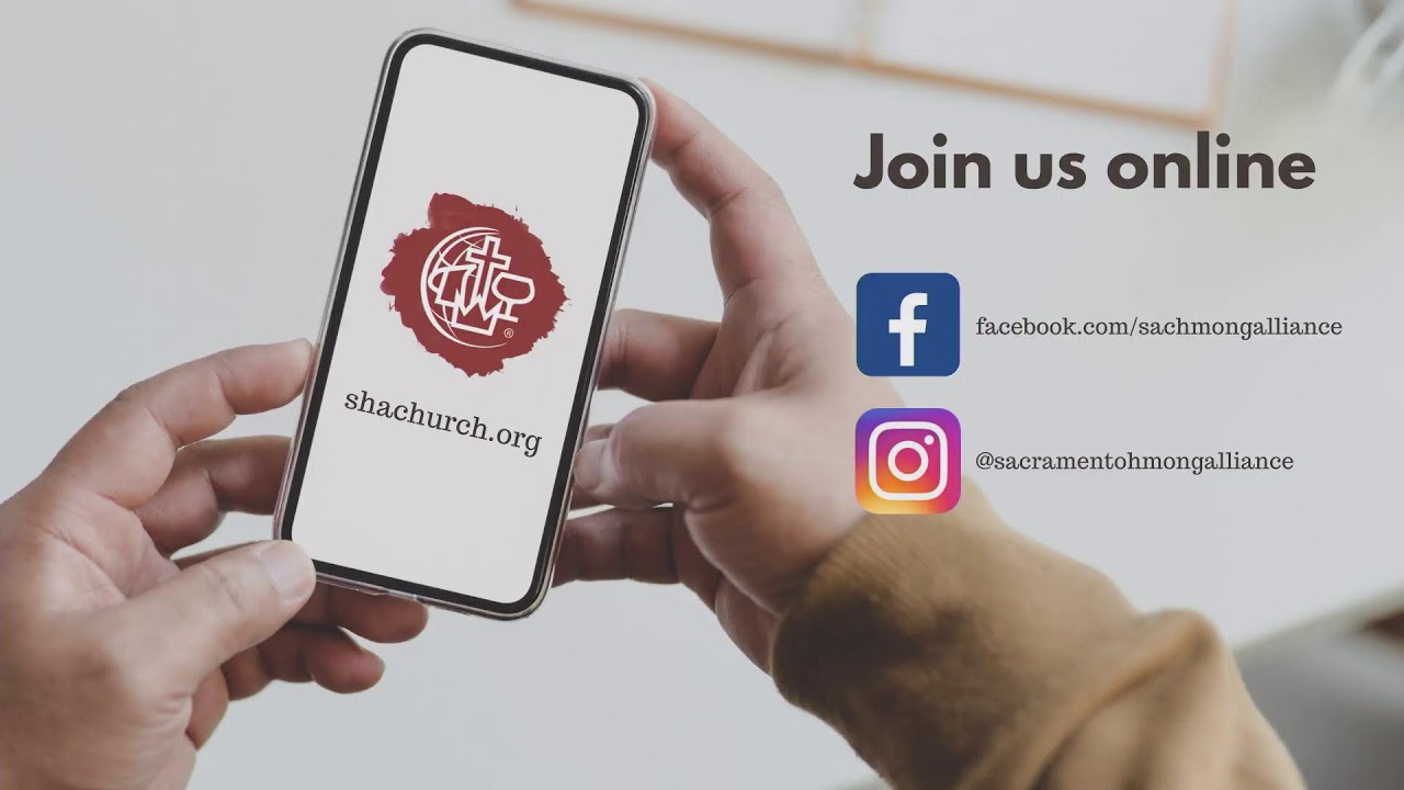 Sacramento Hmong Alliance Church Live Stream