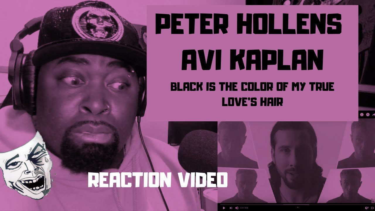 Peter Hollens and Avi Kaplan- Black Is The Color Of My True Love's Hair-REACTION VIDEO