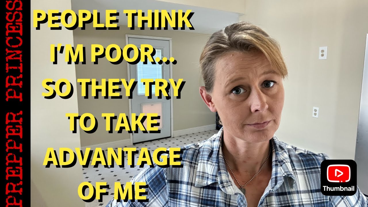 WHEN PEOPLE THINK I'M POOR AND DESPERATE, THEY TAKE ADVANTAGE EVERY TIME!