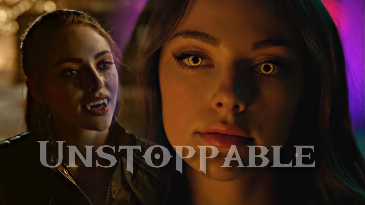 Hope Mikaelson - Unstoppable
