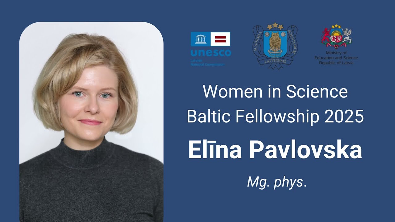 Women in Science Baltic Fellowship 2025 Elīna Pavlovska