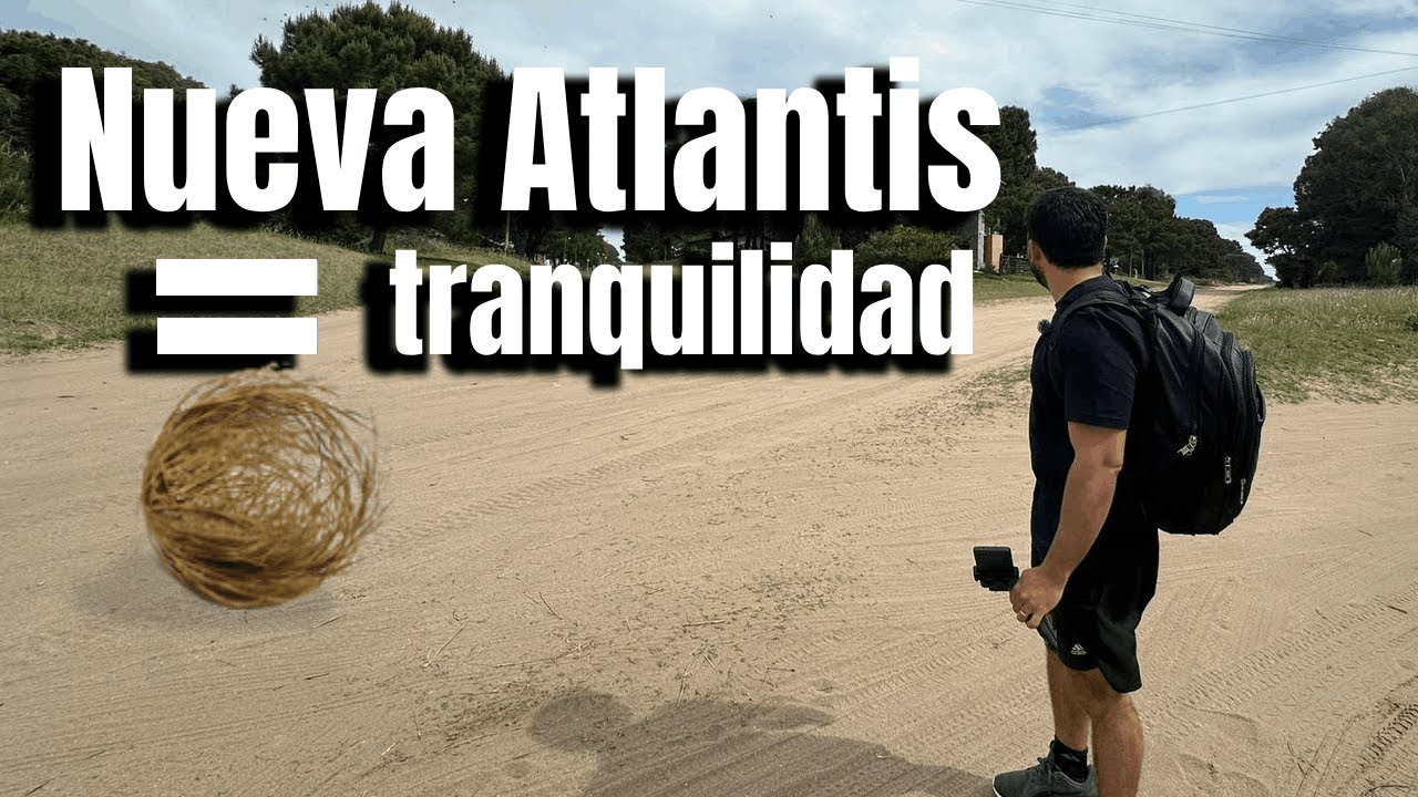 ASÍ ES NUEVA ATLANTIS🌊, el lugar donde no pasa nada (y eso es lo mejor) 🇦🇷