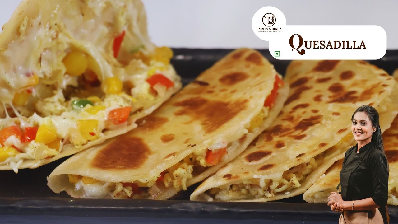 घर पर बनी रोटी के साथ बनाओ वेज Quesadilla | Veg Recipe | नए तरीके का पराठा | Chef Taruna Birla