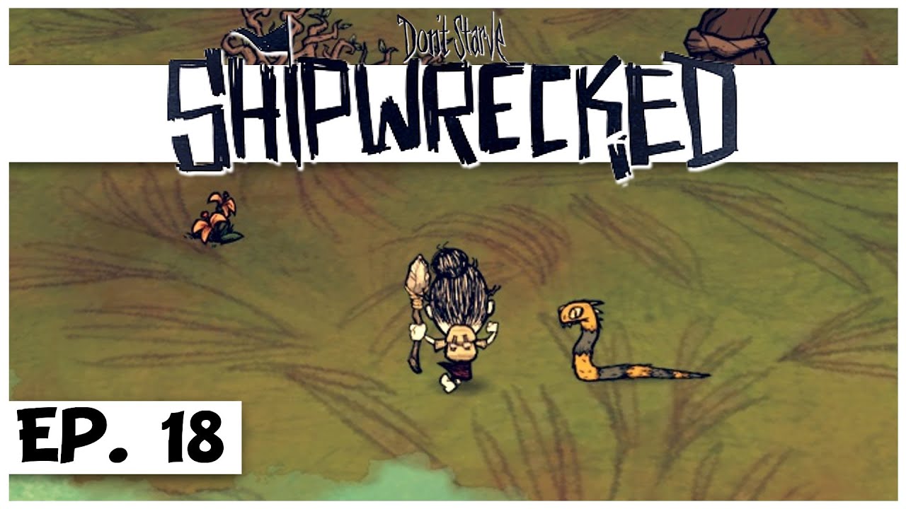 Don't Starve: Shipwrecked - Ep. 18 - Taking Risks! - Let's Play - Gameplay