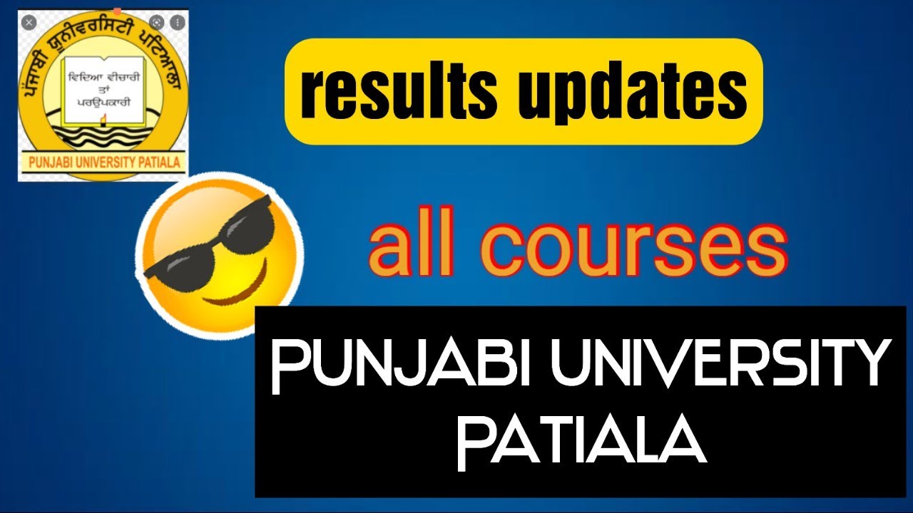 previous semester results updates from Punjabi University Patiala 2026 all courses details 