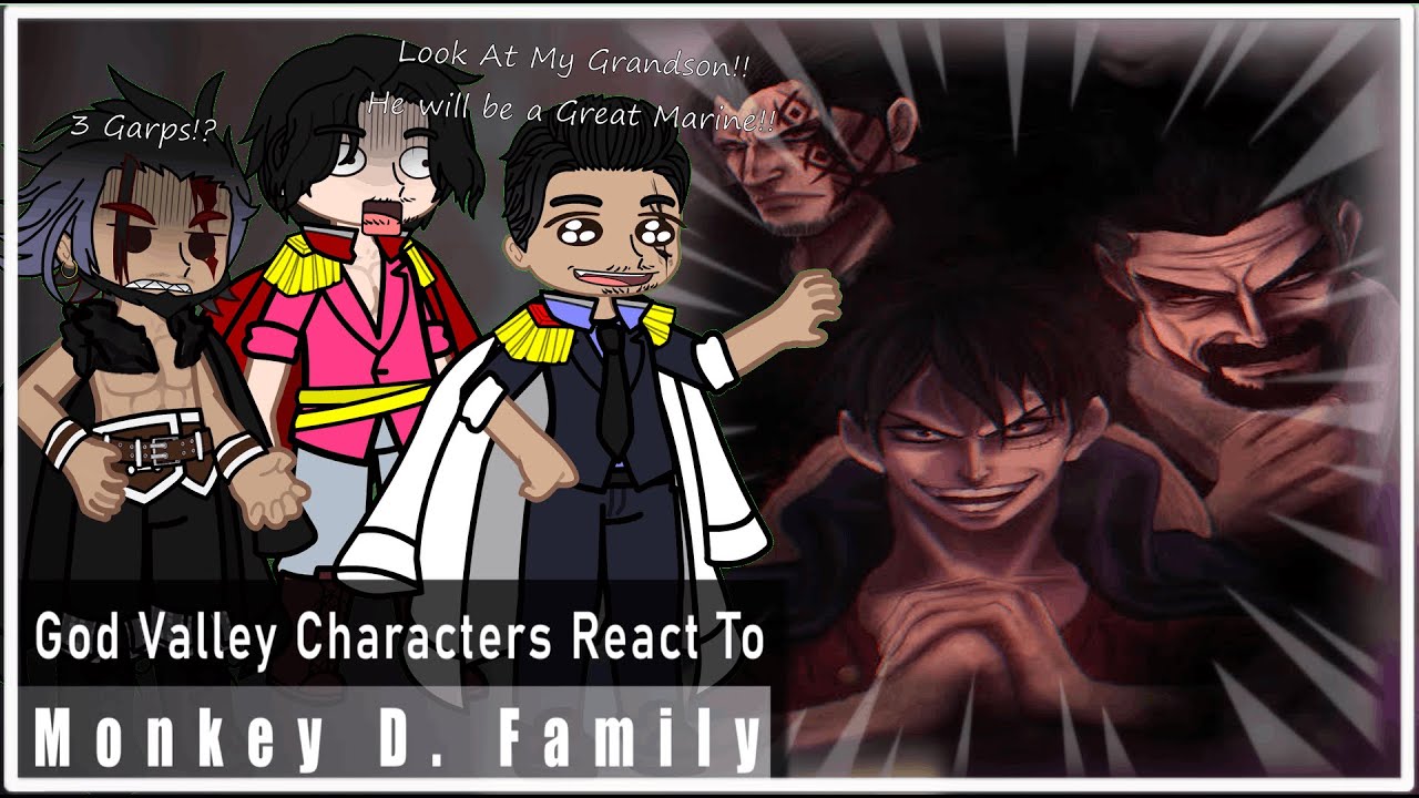 One Piece React to the Monkey D. Family | One Piece🍖🍖🍖 | Part 1/? |